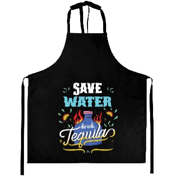 Discover Cinco De Mayo Celebration Save Water Drink Tequila Aprons