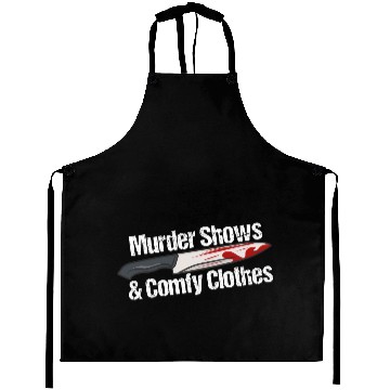 Discover Murder Shows & Comfy Clothes Aprons