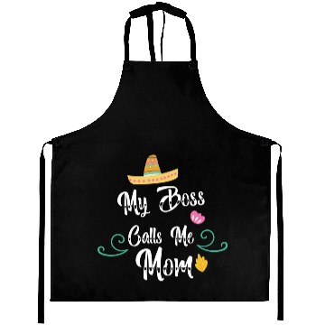 Discover My Boss Calls Me Mom Aprons