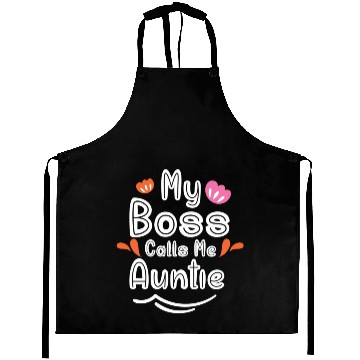 Discover My Boss Calls Me Auntie Aprons
