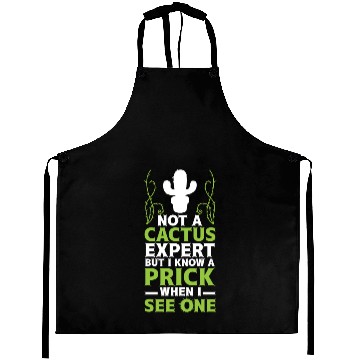 Discover Not A Cactus Expert Sarcastic Valentines Day Prick Aprons
