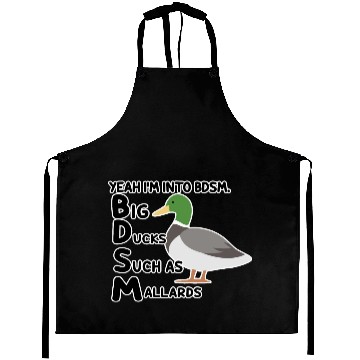 Discover yeah i'm into bdsm big ducks such as mallards Aprons