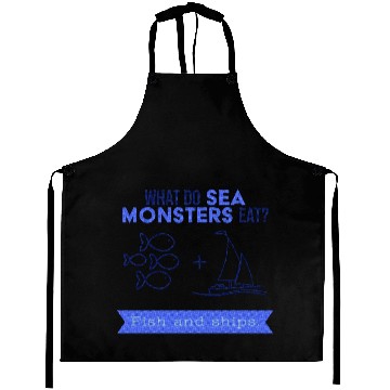 Discover What do sea monsters eat? Fish and ships. Aprons