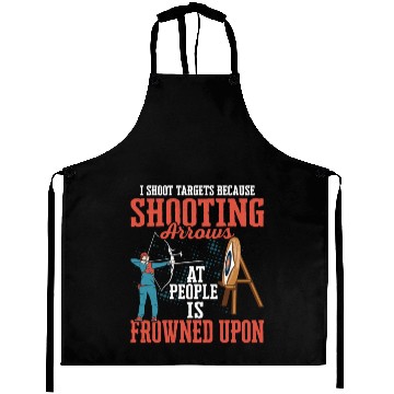 Discover I Shoot Targets Because Shooting Arrows Archery Ar Aprons