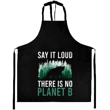 Discover Say it loud There is no Planet B environment Aprons