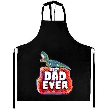Discover Best Dad Ever trex papa Aprons