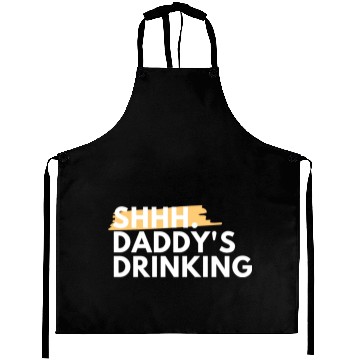 Discover Funny Dad Quote Gift - Shhh, Daddy's Drinking Aprons