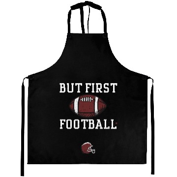Discover But First Football - Football Aprons
