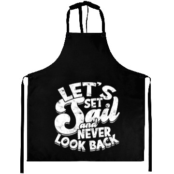 Discover Let's set sail and never look back - Cruise Aprons