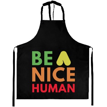 Discover Be a nice human Aprons