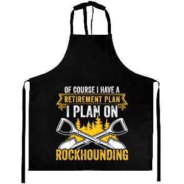 Discover Retirement Plan Rockhounding Geologist Rockhound Aprons