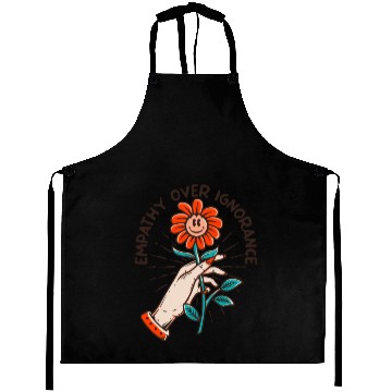 Discover Empathy Over Ignorance Flower Aprons