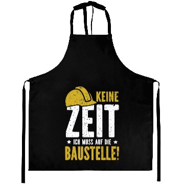 Discover Construction worker builder Keine Zeit Ich muss Aprons