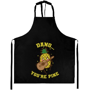 Discover Dang You're Pine Pineapple Sweet Fruit Tropical Aprons