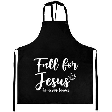 Discover Fall For Jesus, He Never Leaves 2 Aprons