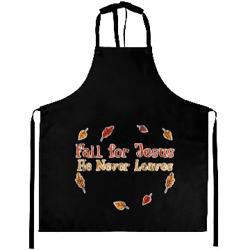 Discover Fall For Jesus, He Never Leaves 3 Aprons