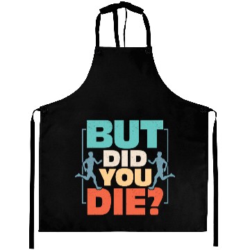 Discover But Did You Die? Running Marathon Trail Aprons