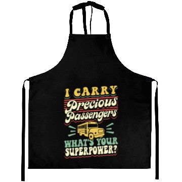 Discover School Bus Driver Vintage I Carry Precious Aprons