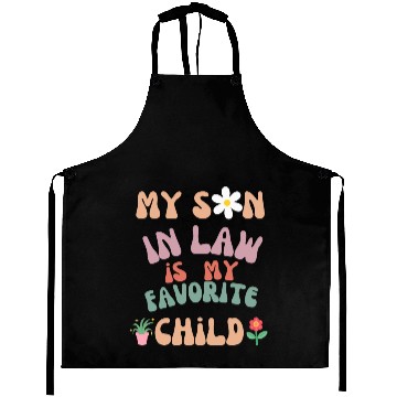 Discover My Son In Law Is My Favorite Child Aprons