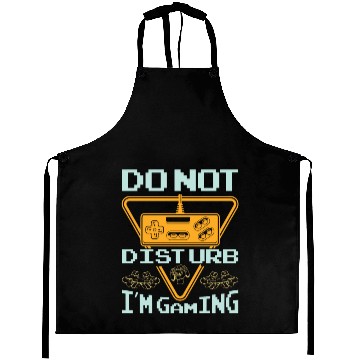 Discover Do not disturb I'm gaming Aprons