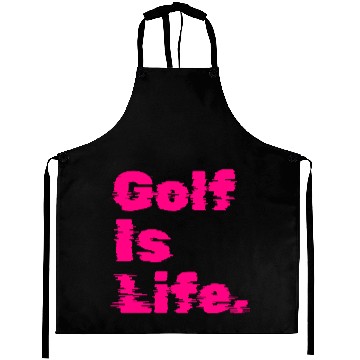 Discover Golf Is Life, Hot Pink, Golfer, I Like Golf Aprons