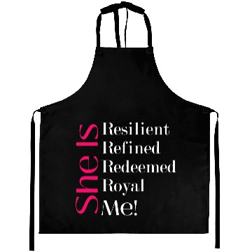 Discover She Is Resilient Refined Redeemed Royal Me! Aprons