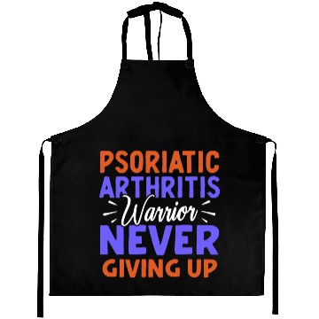 Discover Psoriatic Arthritis Warrior Never Giving Up Aprons