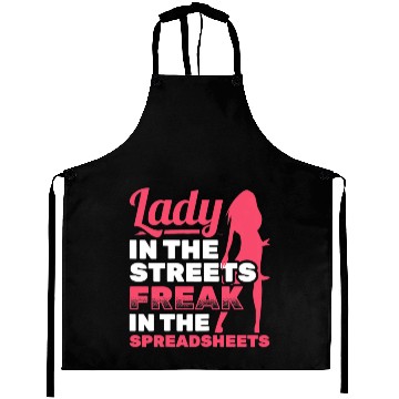 Discover Womens Lady In Streets Freak In Spreadsheets Aprons