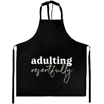 Discover Adulting Resentfully White And Green Aprons