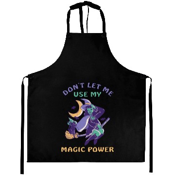 Discover Don't let me use my magic power Aprons