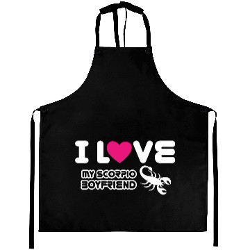 Discover I Love My Scorpio Boyfriend Aprons