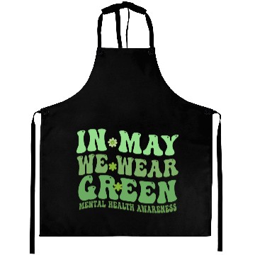 Discover In May We Wear Green Mental Health awareness Aprons