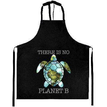 Discover There Is No Planet B Rescue Turtle Lover Aprons