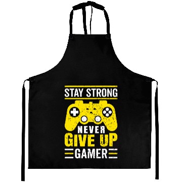Discover Stay Strong Never Give Up Gamer Aprons