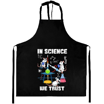 Discover Funny In Science We Trust Laboratory Chemicals Aprons