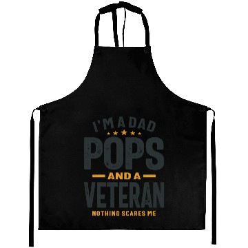 Discover Dad Pops And Veteran Nothing Scares Me Aprons