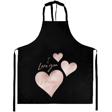 Discover I love you Mom Aprons