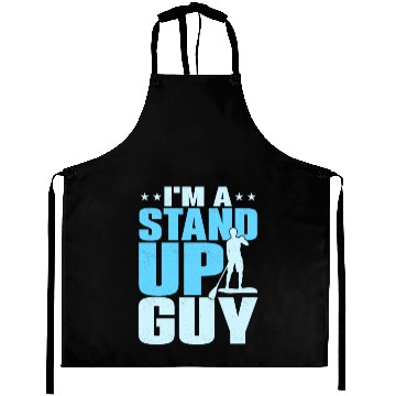 Discover I'm A Stand Up Guy Stand Up Paddling Board Aprons