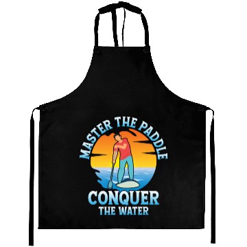 Discover Master The Paddle, Conquer The Water. Stand Up Pad Aprons