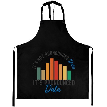 Discover It is not Data it is pronounced Data Analyst Pun Aprons