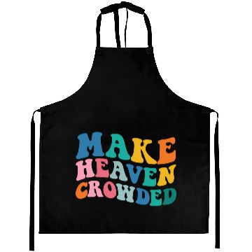Discover Make Heaven Crowded Bible Verse Aprons