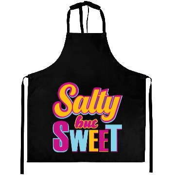 Discover Salty But sweet Funny Typography Design Aprons