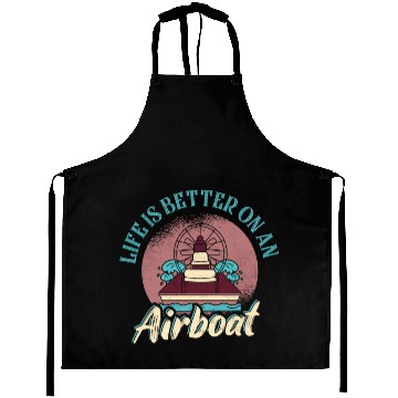 Discover Life Is Better On An Airboat Propeller Swamp Hydro Aprons
