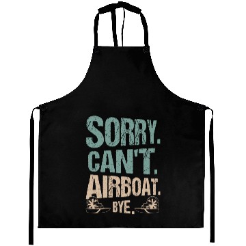 Discover Sorry. Can't. Airboat. Bye. Propeller Swamp Hydrop Aprons