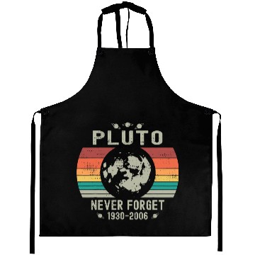 Discover Funny Space Science Pluto Never Forget Astronomy Aprons