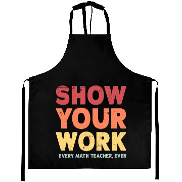 Discover Show Your Work Math Teacher Aprons