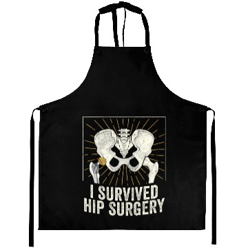 Discover I Survived Hip Surgery Replacement Get Well Soon Aprons