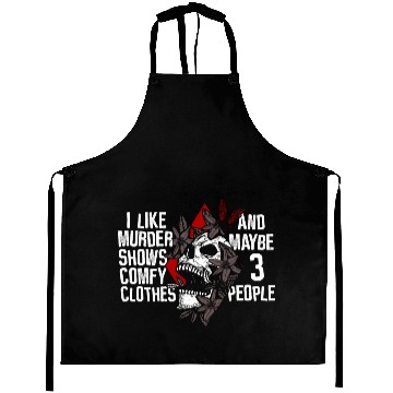 Discover Murder Shows & Comfy Clothes and maybe 3 People Aprons