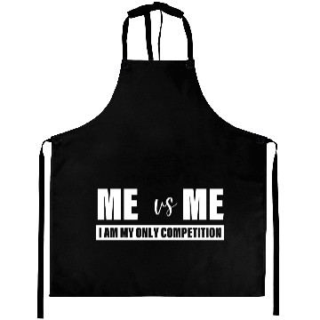 Discover Me Vs Me I am My Only Competition Inspirational Aprons