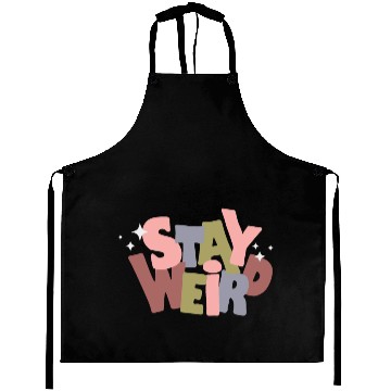 Discover Stay Weird Aprons